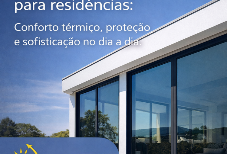 Insulfilm Nano Carbono para residências conforto térmico, proteção e sofisticação no dia a dia - Excellence Film